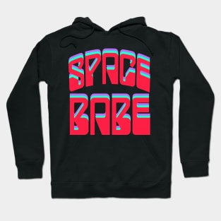 SPACE BABE Hoodie